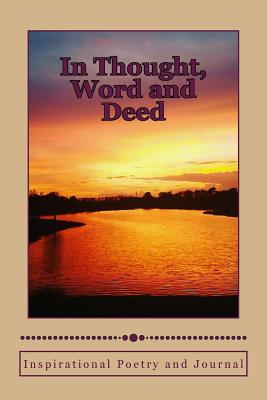 In Thought, Word and Deed - Welsh, Daniel (Editor), and Manahan, Mike