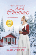 In Time For An Amish Christmas LARGE PRINT: An Amish Romance Christmas Novel