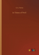 In Times of Peril