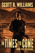 In Times to Come - Delusions