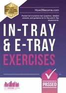 In-Tray & E-Tray Exercises: Packed full of practice test questions, detailed answers, and guidance for In-Tray and E-Tray assessments.