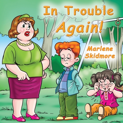 In Trouble Again! - Skidmore, Marlene