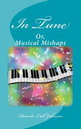 In Tune: Or, Musical Mishaps