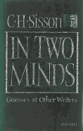 In Two Minds: Guesses at Other Writers.