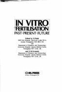 In Vitro Fertilisation: Past -- Present -- Future