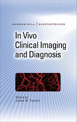 In Vivo Clinical Imaging and Diagnosis - Tunnell, James W