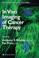 In Vivo Imaging of Cancer Therapy