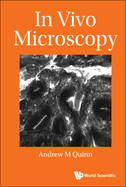 In Vivo Microscopy
