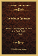 In Winter Quarters: From Dumbiedykes To Town And Back Again (1920)
