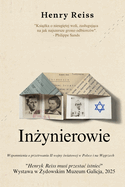 In ynierowie: Wspomnienia o przetrwaniu II wojny  wiatowej w Polsce i na W grzech