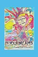 In Your Dreams: Illustrated