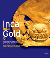 Incagold: 3000 Years of Advanced Civilisations - Masterpieces from Peru's Larco Museum