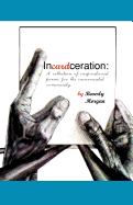 Incardceration: A Collection of Inspirational Poems for the Incarcerated Community