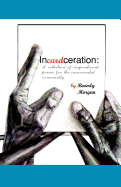 Incardceration: A collection of inspirational poems for the incarcerated community