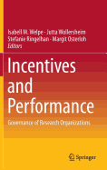 Incentives and Performance: Governance of Research Organizations