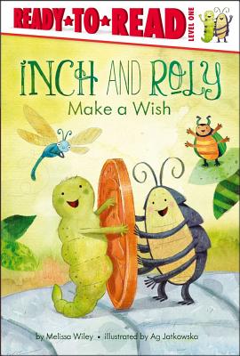 Inch and Roly Make a Wish: Ready-To-Read Level 1 - Wiley, Melissa