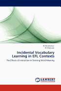 Incidental Vocabulary Learning in Efl Contexts