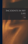 Incidents in my Life