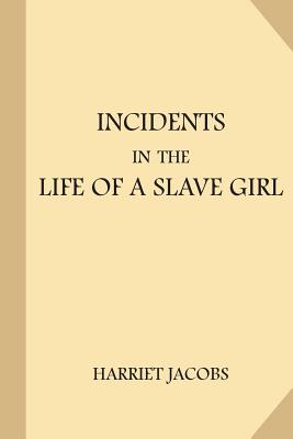 a biography and history of harriet jacobs the life of a slave girl The american place theatre - literature to life stage presentation of incidents in the life of a slave girl by harriet jacobs performed by. a biography and history of harriet jacobs the life of a slave girl The american place theatre - literature to life stage presentation of incidents in the life of a slave girl by harriet jacobs performed by.