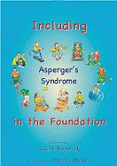 Including Children with Asperger's Syndrome in the Foundation Stage