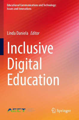 Inclusive Digital Education - Daniela, Linda (Editor)