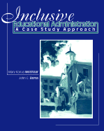 Inclusive Educational Administration: A Case Study Approach - Weishaar, Mary Ellen