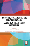 Inclusive, Sustainable, and Transformational Education in Arts and Literature: Proceedings of the 7th International Seminar on Language, Education, and Culture, (Isolec, 2023), July 07--08, 2023, Malang, Indonesia
