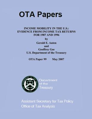 Income Mobility in the U.S.: Evidence from income Tax Returns for 1987 and 1996 - U S Department of Treasury