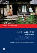 Income Support for the Poorest: A Review of Experience in Eastern Europe and Central Asia