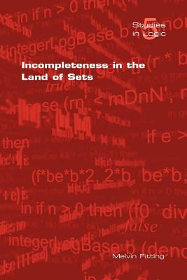 Incompleteness in the Land of Sets - Fitting, M
