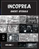 Incoprea Short Stories: Volume 1