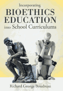 Incorporating Bioethics Education into School Curriculums