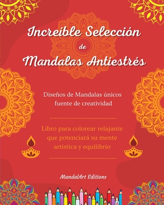 Incre Ble Selecci N De Mandalas Antiestr S Libro Para Colorear De Autoayuda Mandalas Nicos