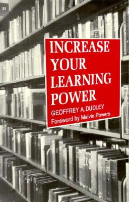 Increase Your Learning Power - Dudley, Geoffrey