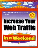Increase Your Web Traffic in a Weekend - Stanek, William R