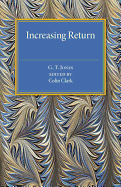 Increasing Return: A Study of the Relation Between the Size and Efficiency of Industries with Special Reference to the History of Selected British and American Industries 1850-1910