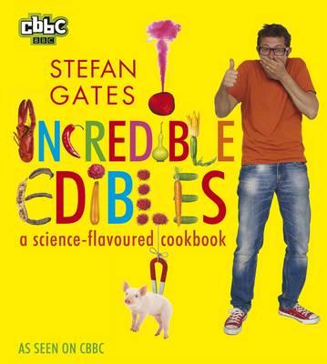 Incredible Edibles - Gates, Stefan