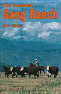 Incredible Gang Ranch