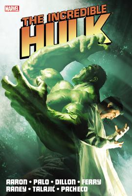 Incredible Hulk By Jason Aaron - Volume 2 - Aaron, Jason, and Palo, Jefte, and Dillon, Steve