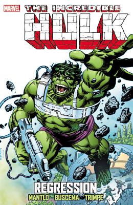 Incredible Hulk: Regression - Mantlo, Bill, and Buscema, Sal (Artist), and Trimpe, Herb (Artist)