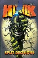 Incredible Hulk - Volume 6: Split Decisions