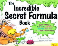 Incredible Secret Formula Book - Levine, Shar, and Unknown, and Johnstone, Leslie