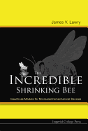 Incredible Shrinking Bee, The: Insects as Models for Microelectromechanical Devices