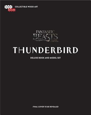 IncrediBuilds: Thunderbird Deluxe Book and Model Set: Deluxe Book and Model Set - Zahed, Ramin