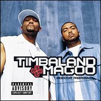 Indecent Proposal - Timbaland & Magoo