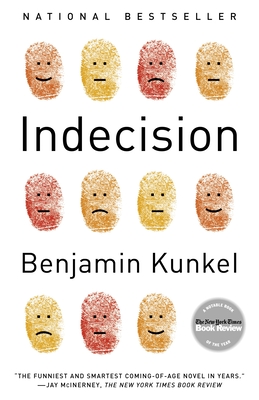 Indecision - Kunkel, Benjamin