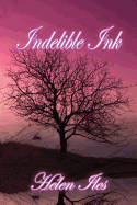 Indelible Ink