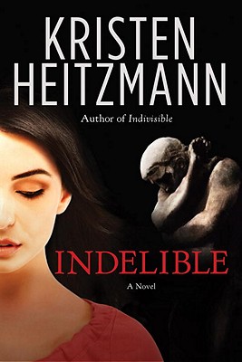 Indelible - Heitzmann, Kristen