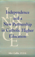 Independence and a New Partnership in Catholic Higher Education