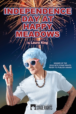 Independence Day at Happy Meadows - King, Laura